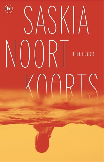 Koorts 9789044367973 Saskia Noort, Verzenden, Zo goed als nieuw, Saskia Noort