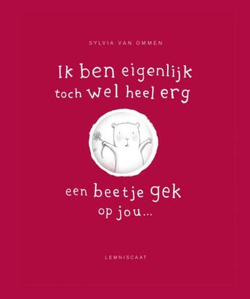 Ik ben eigenlijk toch wel heel erg een beetje gek op jou ..., Verzenden, Zo goed als nieuw, Sylvia van Ommen