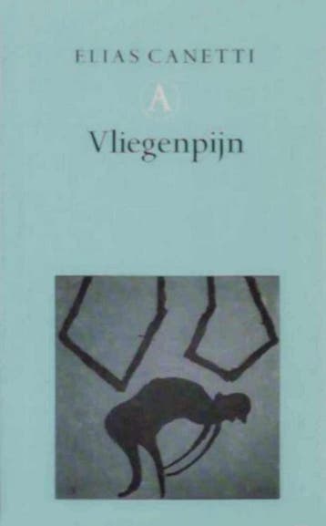Vliegenpijn / Grote belletrie serie 9789025331139, Boeken, Verzenden, Gelezen, Elias Canetti