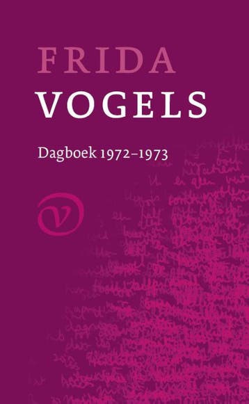 Dagboek 1972-1973 9789028242098 Frida Vogels, Verzenden, Zo goed als nieuw, Frida Vogels