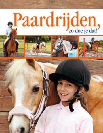 Paardrijden, zo doe je dat! 9789089418401 Caroline Stamps, Verzenden, Zo goed als nieuw, Caroline Stamps