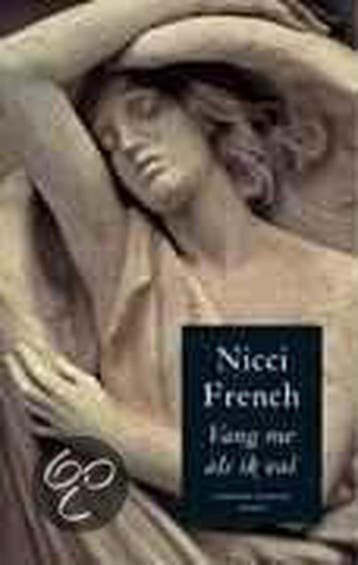 Vang me als ik val 9789041408655 Nicci French, Verzenden, Gelezen, Nicci French