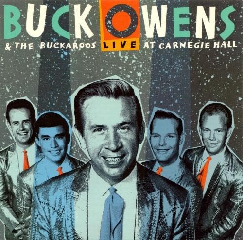 Buck Owens And His Buckaroos - Live At Carnegie Hall, CD & DVD, CD | Pop, Envoi