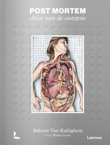 Post Mortem. Atlas Van De Autopsie | Nieuw, Boeken, Verzenden, Nieuw, Babette Rafelghem; Werner Jacobs