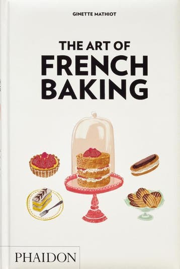 The Art Of French Baking | Nieuw, Verzenden, Ginette Mathiot; Clotilde Dusoulier