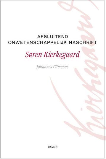 Afsluitend Onwetenschappelijk Naschrift | Søren Kierkegaard, Boeken, Verzenden, Nieuw, Søren Kierkegaard