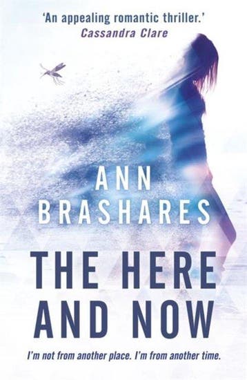 The Here and Now 9781444921922 Ann Brashares, Verzenden, Ann Brashares