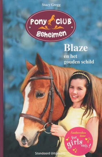 Blaze en het gouden schild / Pony club geheimen Stacy Gregg, Boeken, Verzenden, Gelezen, Stacy Gregg