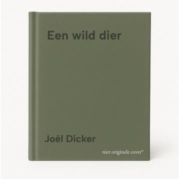 Een wild dier 9789403139647 Joël Dicker, Livres, Verzenden, Joël Dicker