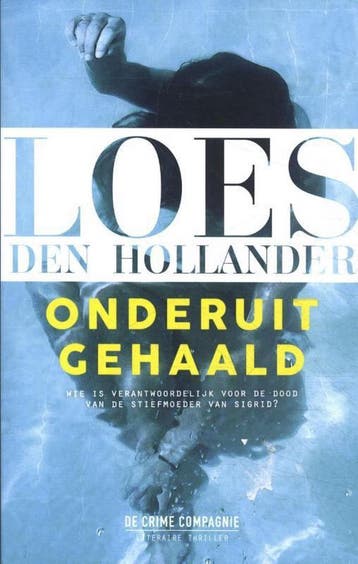 Onderuitgehaald 9789461094926 Loes den Hollander, Verzenden, Gelezen, Loes den Hollander