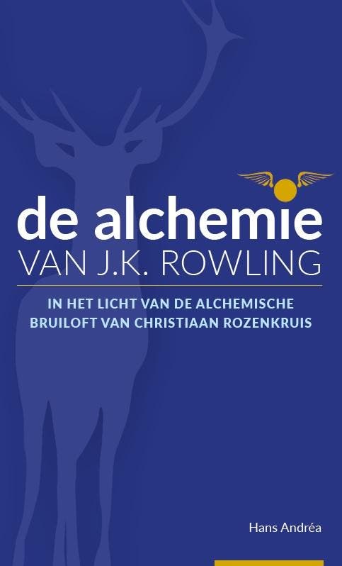 De alchemie van J.K. Rowling 9789077944240 Hans Andréa, Boeken, Esoterie en Spiritualiteit, Zo goed als nieuw, Verzenden