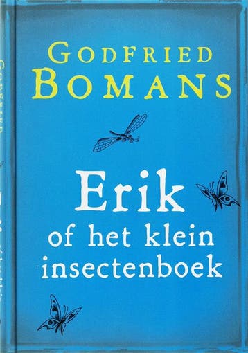 Erik, of Het klein insectenboek 9789022544648, Boeken, Verzenden, Zo goed als nieuw, Godfried Bomans