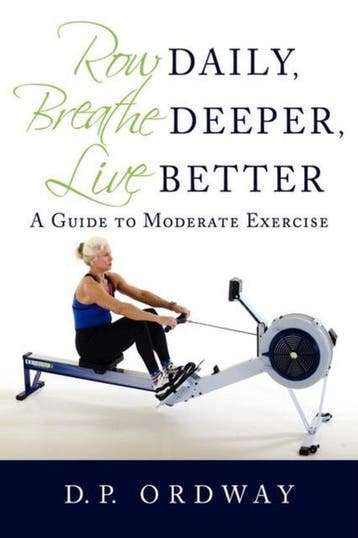 Row Daily, Breathe Deeper, Live Better 9780595434374, Verzenden, D.P. Ordway