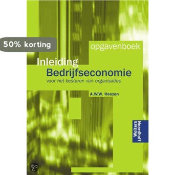Inleiding bedrijfseconomie Opgaven 9789001376246 A. Heezen, Boeken, Verzenden, Zo goed als nieuw, A. Heezen