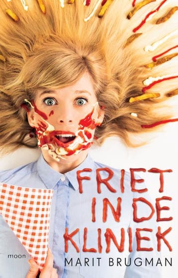 Friet in de kliniek 9789048839759 Marit Brugman, Verzenden, Gelezen, Marit Brugman