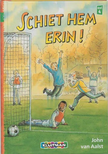 Schiet hem erin! / Klavertje twee-serie / AVI 4 J. van Aalst, Verzenden, J. van Aalst
