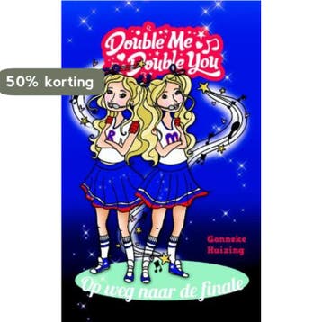 Double me, double you, op weg naar de finale 9789025112660, Verzenden, Zo goed als nieuw, Gonneke Huizing