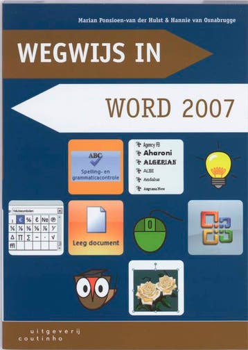 Wegwijs in Word 2007 / Wegwijs-serie 9789046901304, Verzenden, Zo goed als nieuw, M. Ponsioen - van der Hulst