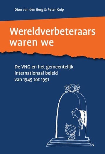 Wereldverbeteraars waren we 9789460229343 Dion van den Berg, Verzenden, Dion van den Berg
