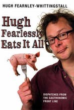 Hugh Fearlessly Eats it All 9780747588412, Verzenden, Gelezen, Hugh Fearnley-Whittingstall