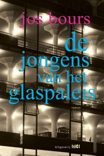 De jongens van het glaspaleis 9789491561306 Jos Bours, Verzenden, Jos Bours