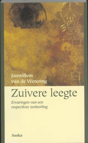 Zuivere leegte 9789056700287 Janwillem van de Wetering, Verzenden, Janwillem van de Wetering