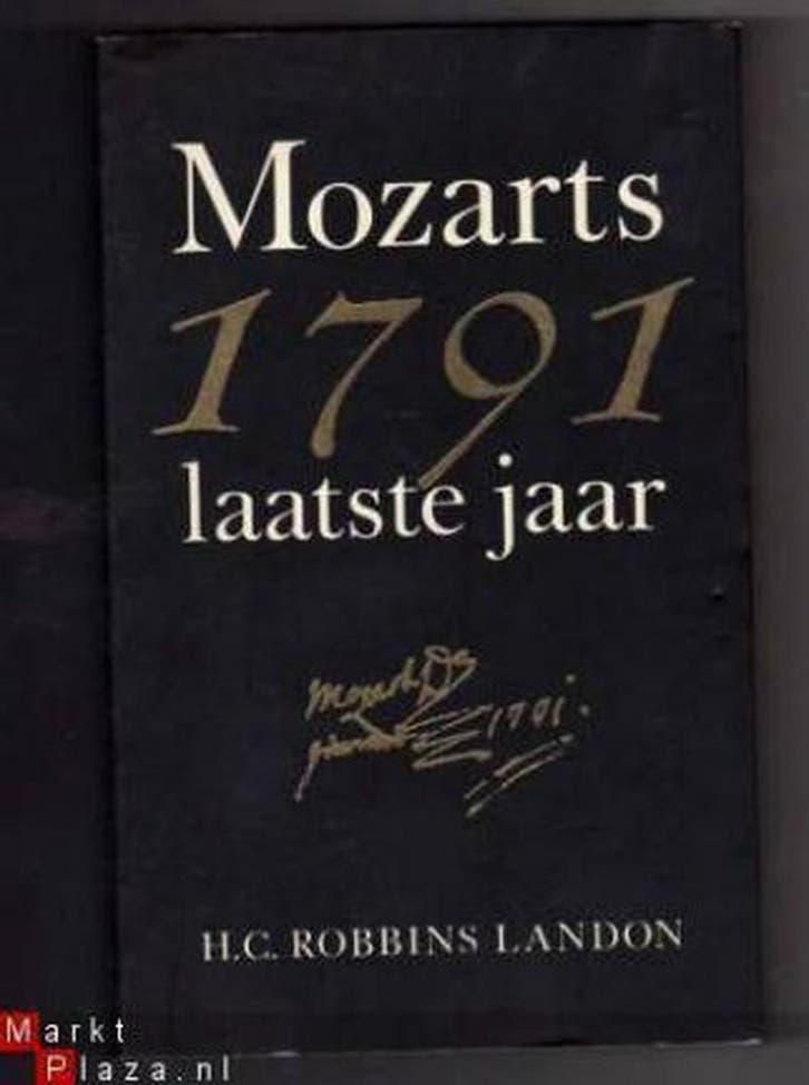 1791, Mozarts laatste jaar 9789024646012 Landon, Boeken, Muziek, Gelezen, Verzenden