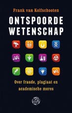 Ontspoorde wetenschap 9789491567025 Frank van Kolfschooten, Verzenden, Gelezen, Frank van Kolfschooten