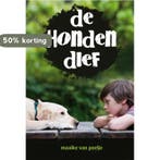 De hondendief 9789049924423 Maaike van Poelje, Verzenden, Gelezen, Maaike van Poelje