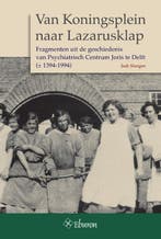 Van Koningsplein naar Lazarusklap 9789059724754 Jaak Slangen, Verzenden, Zo goed als nieuw, Jaak Slangen