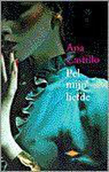PEL MIJN LIEFDE 9789023453666 A. Castillo, Verzenden, Gelezen, A. Castillo