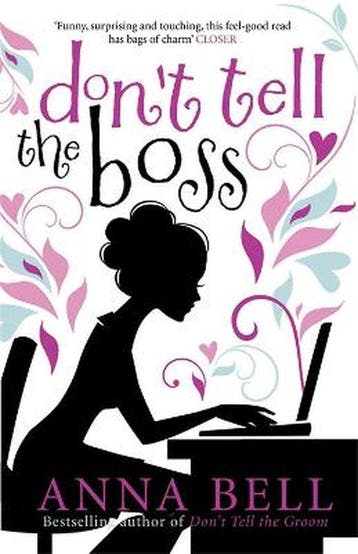 DonT Tell The Boss 9781848663664 Anna Bell, Verzenden, Gelezen, Anna Bell
