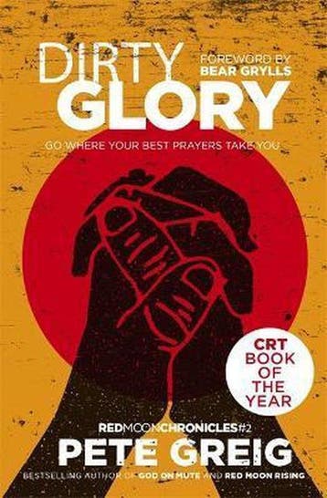 Dirty Glory 9781473631717 Pete Greig, Verzenden, Gelezen, Pete Greig