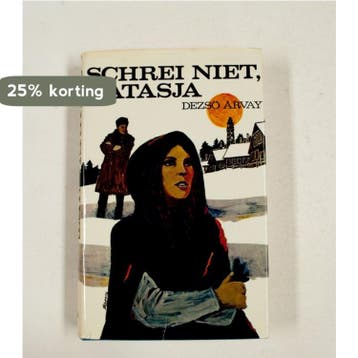 Schrei niet natasja 9789025700010 Arvay, Verzenden, Gelezen, Arvay