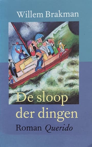 De sloop der dingen 9789021454207 Willem Brakman, Verzenden, Gelezen, Willem Brakman