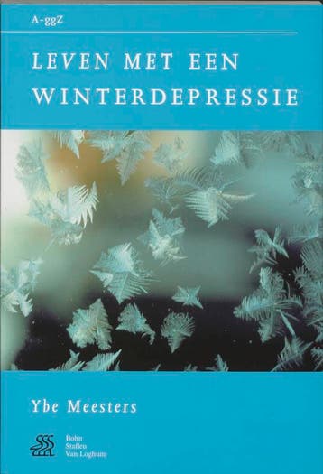 Leven met een winterdepressie / Van A tot ggZ 9789031339129, Verzenden, Y. Meesters