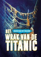 Het wrak van de Titanic / Graven naar het verleden, Boeken, Verzenden, Gelezen, Emily Rose Oachs