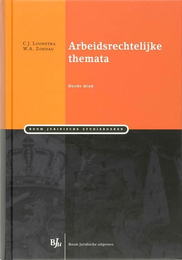 Arbeidsrechtelijke themata / Boom Juridische studieboeken, Verzenden, W.A. Zondag