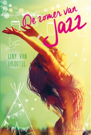 De zomer van Jazz 9789025113254 Leny van Grootel, Verzenden, Zo goed als nieuw, Leny van Grootel