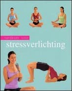Handboek voor Stressverlichting 9789085192701 Sara Rose, Boeken, Verzenden, Zo goed als nieuw, Sara Rose