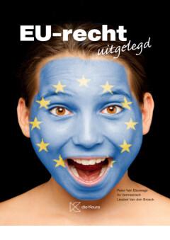 EU-recht uitgelegd 9789048647774 An Vermeersch, Verzenden, Zo goed als nieuw, An Vermeersch