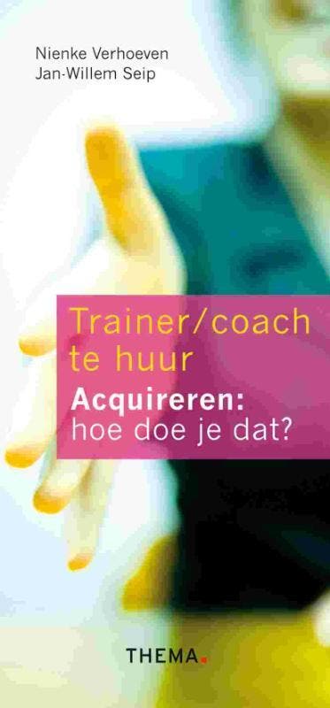 Trainer/coach te huur 9789058715289 Nienke Verhoeven, Boeken, Economie, Management en Marketing, Gelezen, Verzenden
