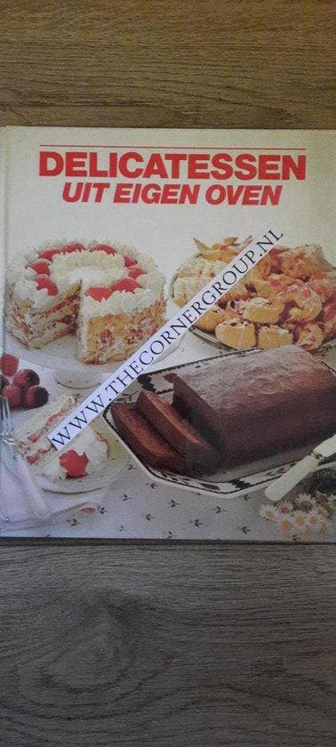 Delicatessen uit eigen oven, Boeken, Kookboeken, Verzenden