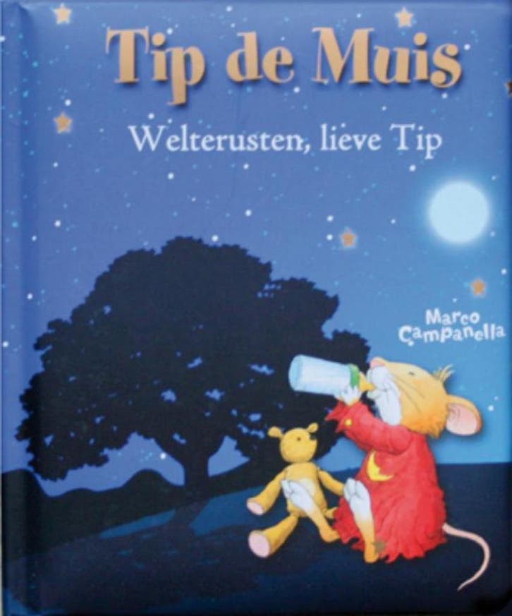 Welterusten lieve Tip / Tip de muis 9789490111182, Boeken, Kinderboeken | Kleuters, Zo goed als nieuw, Verzenden