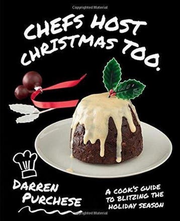 Chefs Host Christmas Too 9781743794784 Darren Purchese, Verzenden, Darren Purchese