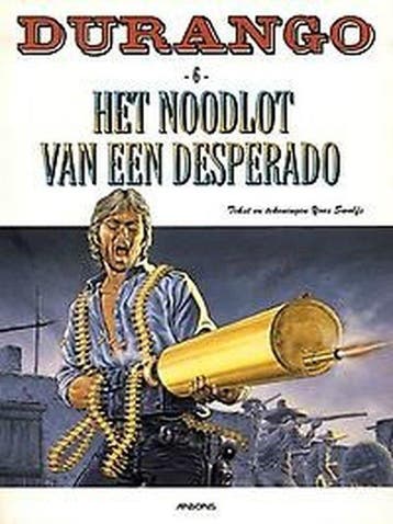 Het noodlot van een desperado / Durango / 6 9789034328779, Verzenden, Gelezen, Y. Swolfs