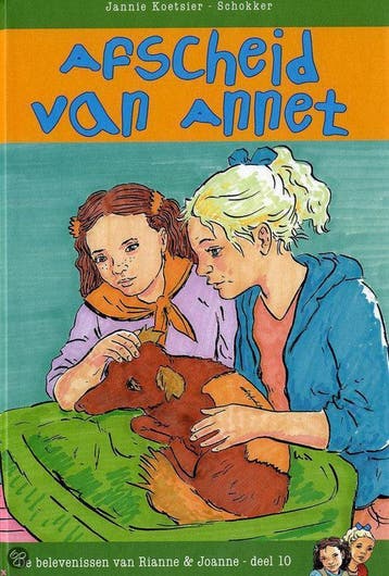 Afscheid van Annet / De belevenissen van Rianne en Joanne /, Verzenden, Gelezen, J. Koetsier-Schokker