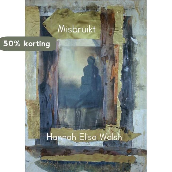 Misbruikt 9789402132588 Hannah Elisa Walsh, Livres, Littérature, Envoi