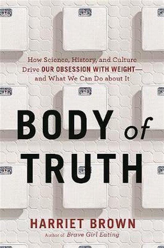 Body of Truth 9780738217697 Harriet Brown, Boeken, Taal | Engels, Zo goed als nieuw, Verzenden