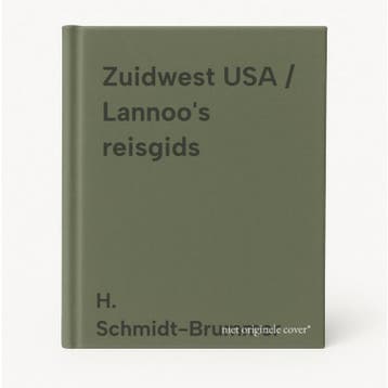 Zuidwest USA / Lannoos reisgids 9789020942453, Verzenden, Gelezen, H. Schmidt-Brummer
